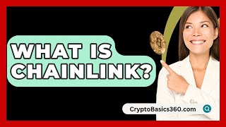 What Is Chainlink  CryptoBasics360com [upl. by Ebag]