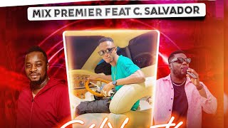 MIX PREMIER FEAT CHOUCHOU SALVADOR HONNEUR À CELEBRITE ARNOLD DANY MR KAPEU [upl. by Wolliw]