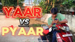 Yaar VS Pyaar  Video Soon  comedy video  TheVanshVine [upl. by Now224]