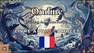 Ondine Livre audio complet Français [upl. by Seadon]