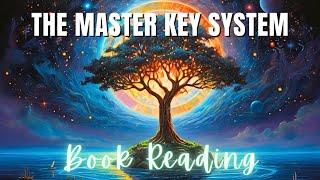 The Master Key System by Charles Haanel  FULL Unabridged Audiobook [upl. by Adnima]