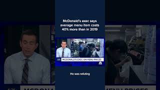 McDonalds exec says average menu item costs 40 more than in 2019 [upl. by Amitie676]