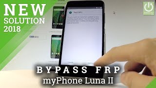 myPhone Luna II Bypass Google Verification  Remove FRP 2018 [upl. by Chrystel]