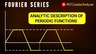 Analytic Description of Periodic Functions [upl. by Lairea85]