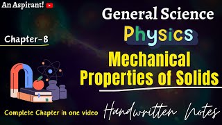 Physics  Unit8  Mechanical Properties of Solids  General Science  Handwritten notes [upl. by Ardnasela]