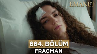 Emanet 664 Bölüm Fragmanı  24 Şubat Cumartesi emanet legacy [upl. by Terina515]