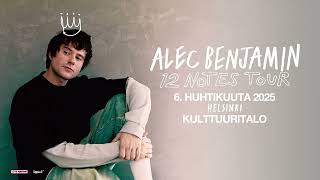 Alec Benjamin saapuu Helsingin Kulttuuritalolle osana 12 Noteskiertuettaan [upl. by Hubbard801]