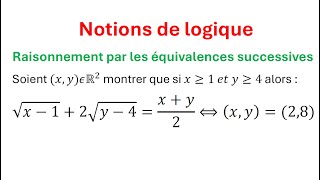 Notions de logique  raisonnement par les équivalences successives 1bac  SM et SE [upl. by Ilarrold]