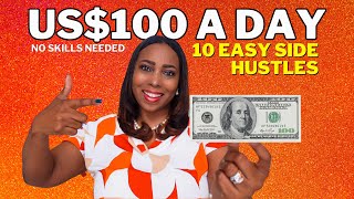 How To Make US100 A Day With These 10 Side Hustles No Special Skills To Make Money Online [upl. by Oenire141]