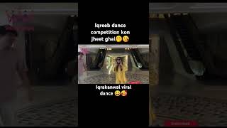 Iqreeb dance competition😆 Iqrakanwal viral dance🥰😆sistrology sistrology1stvlogbirthdaypartyDance [upl. by Emina]