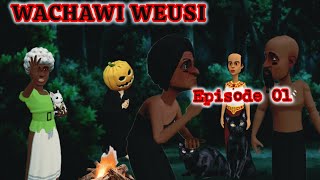 WACHAWI WEUSI  Episode 01 [upl. by Tyre597]