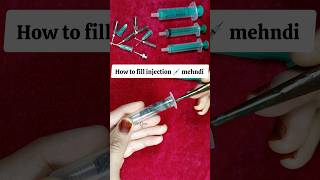 How to fill Injection💉Syringe Mehndi Cone injection heena cone mehndi injectionmehndi [upl. by Yeltihw]