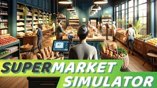 Supermarket Simulator Demo [upl. by Herries439]