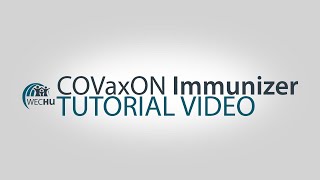 WECHU COVaxON Immunizer Tutorial Video [upl. by Nasya]