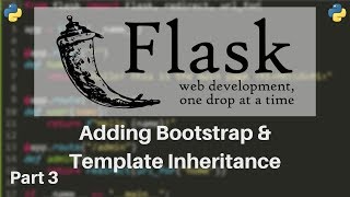 Flask Tutorial 3  Adding Bootstrap and Template Inheritance [upl. by Louth]