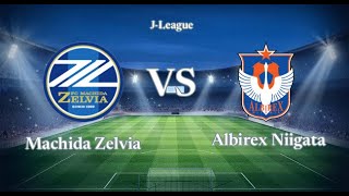 🔴LIVE Machida Zelvia vs Albirex Niigata  Match Today⚽🎬 [upl. by Philly]