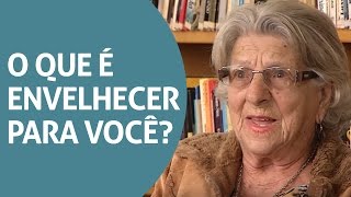 O que é envelhecer para você  Sou 60 [upl. by Nnalorac]