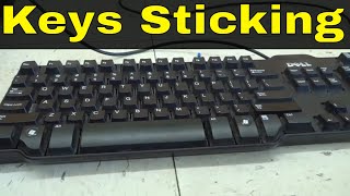 Computer Keyboard Keys StickingHow To Fix ThemTutorial [upl. by Lledualc501]