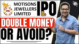 Motisons Jewellers IPO Review  Motisons Jewellers IPO Detailed analysis [upl. by Enylodnewg]