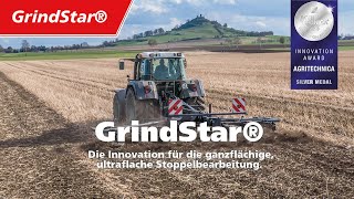 Das System GrindStar®– Die Innovation für die ganzflächige ultraflache Stoppelbearbeitung [upl. by Dar]