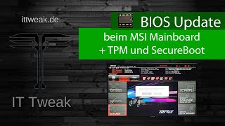 BIOS Update Tutorial für MSIMainboards  TPM und SecureBoot aktivieren [upl. by Llemart]