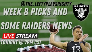 Week 8 Picks With Lefty and Ramie Plus Some Raiders News [upl. by Ellga227]