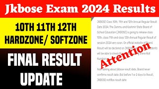 Jkbose 10th 11th 12th Class  Final Result Update 2024  Important Update [upl. by Hubbard]