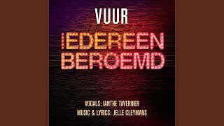 Vuur quotIedereen Beroemdquot [upl. by Erehc]