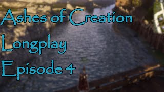 Ashes of Creation Alpha 2 Longplay Episode 4 No Commentary Relax [upl. by Ramos]