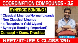 Synergic bonding inorganic chemistry  classical amp Non classical ligand Coordination Compounds [upl. by Hiltan]