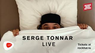 Because Music Matters Serge Tonnar Live Trailer [upl. by Maloy939]