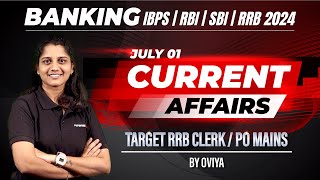 JULY 1 Banking Daily Current Affairs  IBPSRBISBIRRB 2024 Target RRB ClerkPO Mains  Oviya [upl. by Auj]