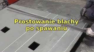 Prostowanie blachy po przyspawaniu do niej elementów [upl. by Gerstner]