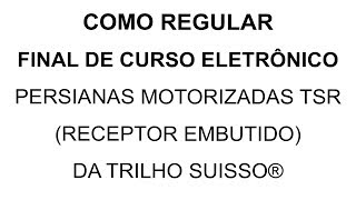 Como Regular Final de Curso Eletrônico de Cortinas e Persianas Trilho Suisso [upl. by Armillas273]