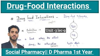 Drug Food Interactions  Unit 3 lec9  Social Pharmacy D Pharma 1st year  in hindi [upl. by Kered]