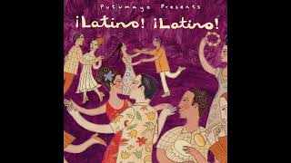 ¡Latino ¡Latino Official Putumayo Version [upl. by Aierb184]