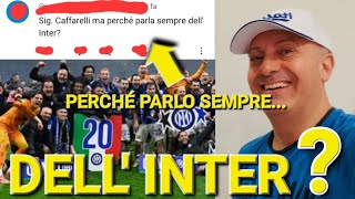 🤔 CAFFARELLI PERCHÉ PARLI SEMPRE DELL INTER ❓️ LA RISPOSTA ‼️ [upl. by Brink]