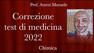 Correzione test medicina 2022 Chimica [upl. by Annibo]