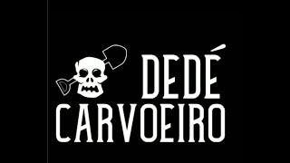 DEDE CARVOEIRO [upl. by Ahsitul]