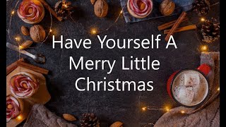 Have Yourself A Merry Little Christmas lyrics  Frank Sinatra [upl. by Settle727]