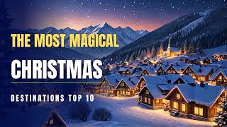 Most Magical Christmas Destinations [upl. by Oiracam559]