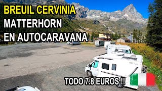 Breuil Cervinia 🇮🇹 Matterhorn en Autocaravana [upl. by Frye]