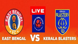 EAST BENGAL VS KERALA BLASTERS LIVE  ISL 202425 MATCH  FULL MATCH TODAY  EFOOTBALL SIMULATION [upl. by Yseulta]