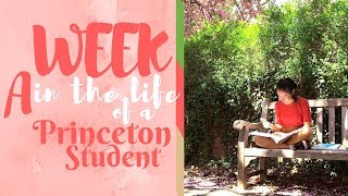 A Week in the Life of a Princeton University Student [upl. by Eissoj]