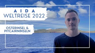 AIDA Weltreise 2022  Osterinsel amp Pitcairninseln  VLOG Teil 16 [upl. by Avelin]