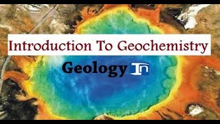 GEOCHEMISTRYSCIENCE FACTSVIDEO [upl. by Naves]