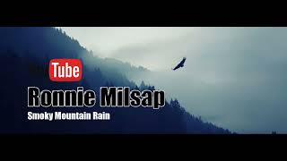 Ronnie Milsap Smoky mountain rain [upl. by Ahsenom]