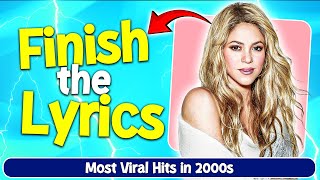 Can You Finish The Lyrics  Most Viral Songs in the 2000s [upl. by Elder]