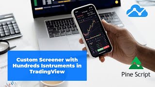 Creating a Custom Screener with Hundreds of Instruments in TradingView [upl. by Adev]