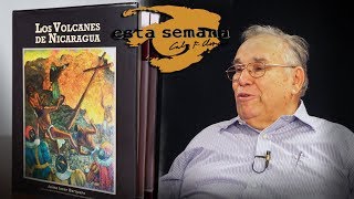 Los Volcanes de Nicaragua el nuevo libro del Dr Jaime Incer Barquero [upl. by Stephenson]